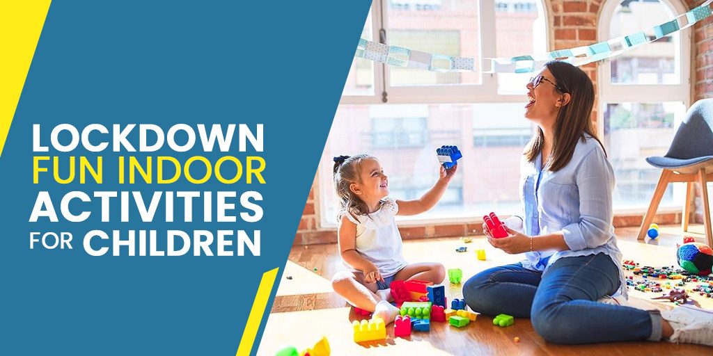 Lockdown Learning: Fun Indoor Activities with Developmental Benefits for Kids