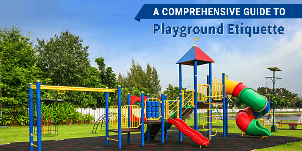 A Comprehensive Guide to Playground Etiquette
