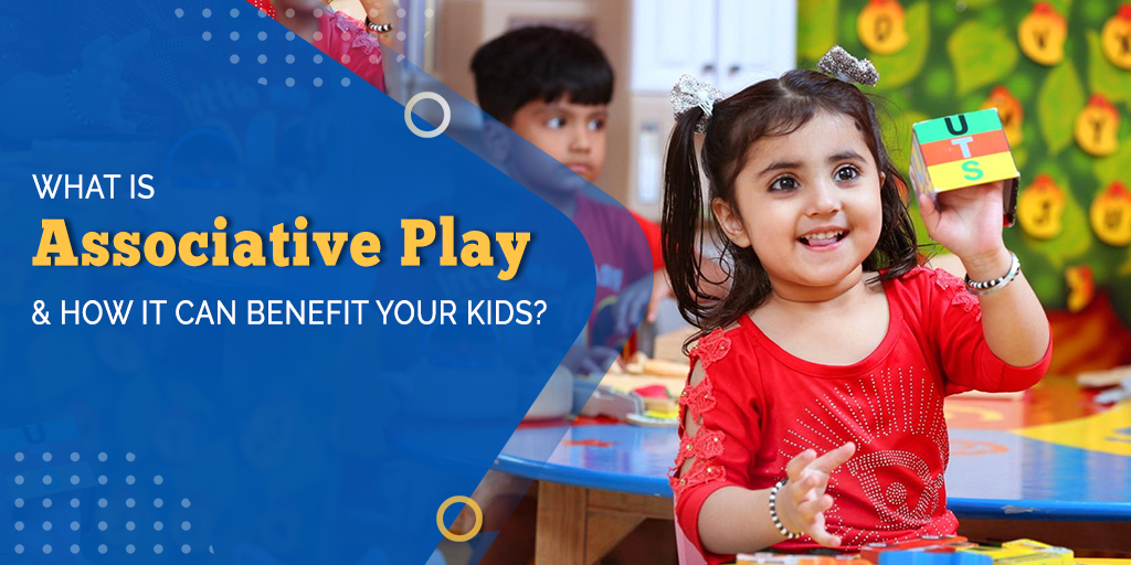 What Is Associative Play & How it Can Benefit Your Kids?